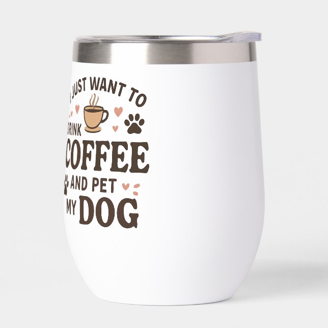 Funny Dog Lover Mug Dog Mom Dog Dad Thermal Wine Tumbler (Left)