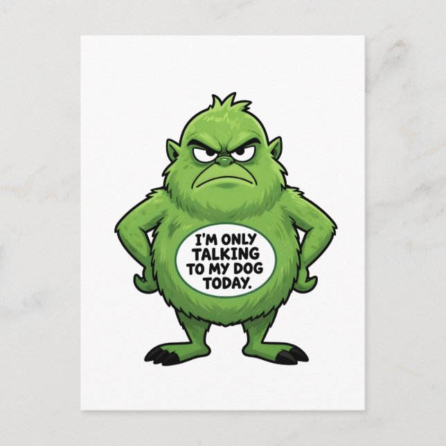 Funny Dog Lover Quote Grumpy Green Character Postcard (Front)