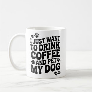 Funny Dog Lover Quotes Mug Dog Mom Dog Dad Gifts
