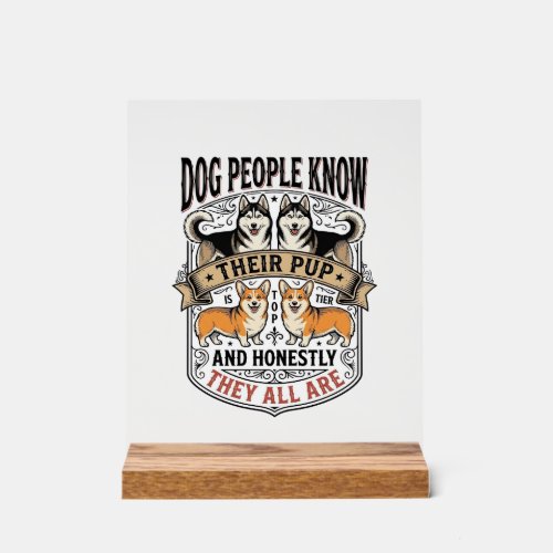 Funny Dog Lover Shirt with Vintage Puppy Debate De Acrylic Sign