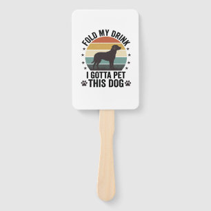 Funny Dog Lover Vintage Fold My Drink Pet This Dog Hand Fan