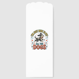 Funny Dog Lover Vintage Pet All The Dogs Design_1 Bookmarks
