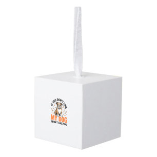 Funny Dog Lover Vintage Puppy Quote Shirt Design_1 Cube Ornament