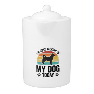 Funny Dog Lover Vintage Sunset Quote Design_1 Teapot
