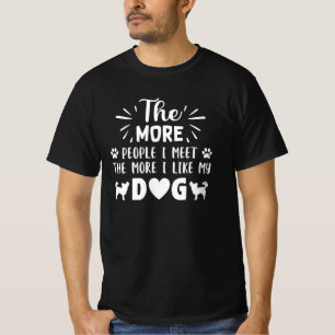 funny dog lovers quote gift T-Shirt