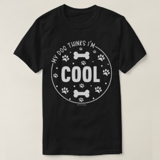 Funny Dog Lovers Shirt - My Dog Thinks