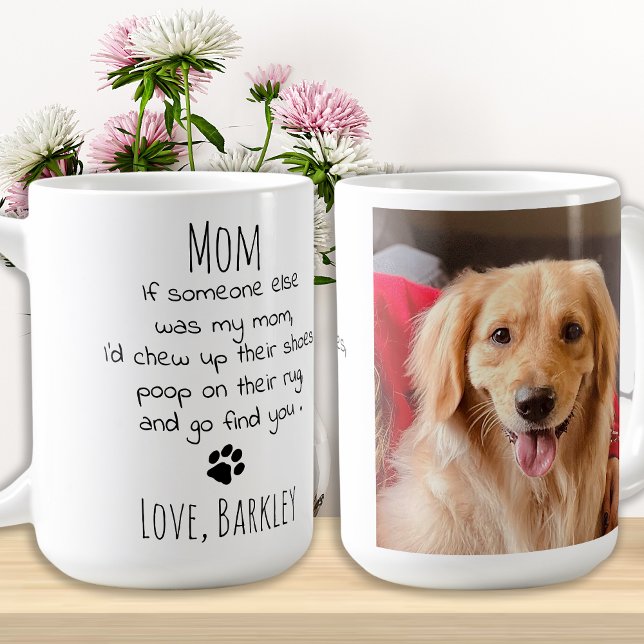 Funny Dog Mom Personalized Pet Photo Coffee Mug (Creator Uploaded)