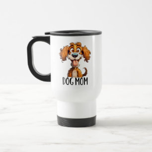 Funny dog Mom word art sarcasm Travel Mug