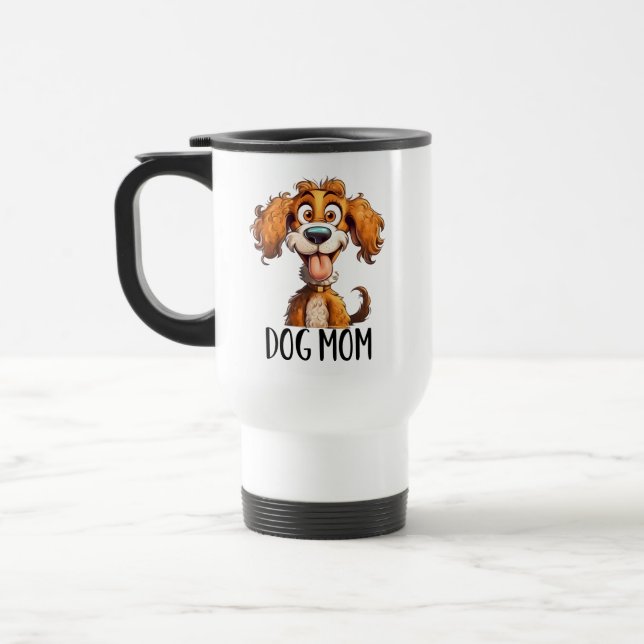 Funny dog Mom word art sarcasm Travel Mug (Left)