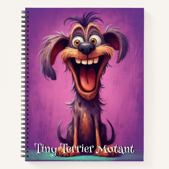 Funny Dog Monster: Tiny Terrier Mutant Notebook (Front)