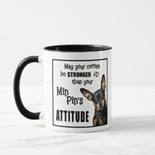Funny Dog Mug - Miniature Pinscher