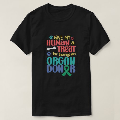 Funny Dog Organ Donation Awareness Transplant  T_S T_Shirt