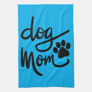 Funny Dog Paw Dog Mom Kitchen Towel