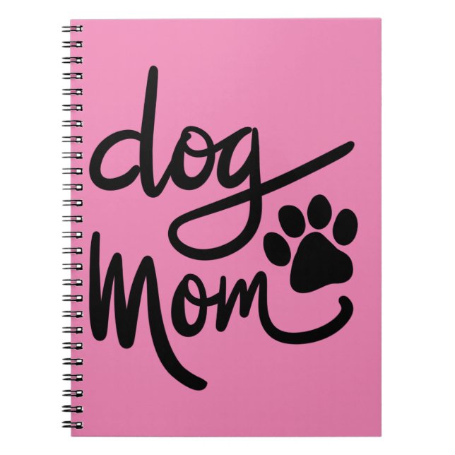 Funny Dog Paw Dog Mom Notebook (Front)