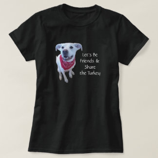Funny Dog Photo with Thanksgiving Day Message T-Shirt