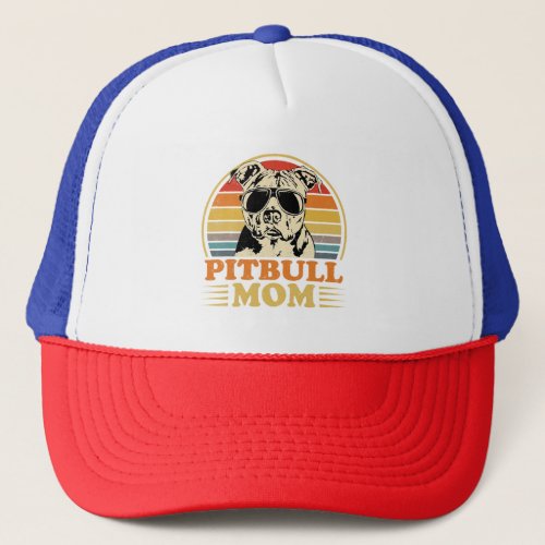 Funny Dog Pitbull Mom Shirt Pittie Mom Mother_s Da Trucker Hat