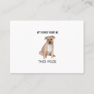 Funny dog,puppy t-shirt messages this Poze Business Card
