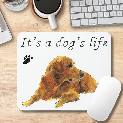 Funny Dog Quote Mouse Pad