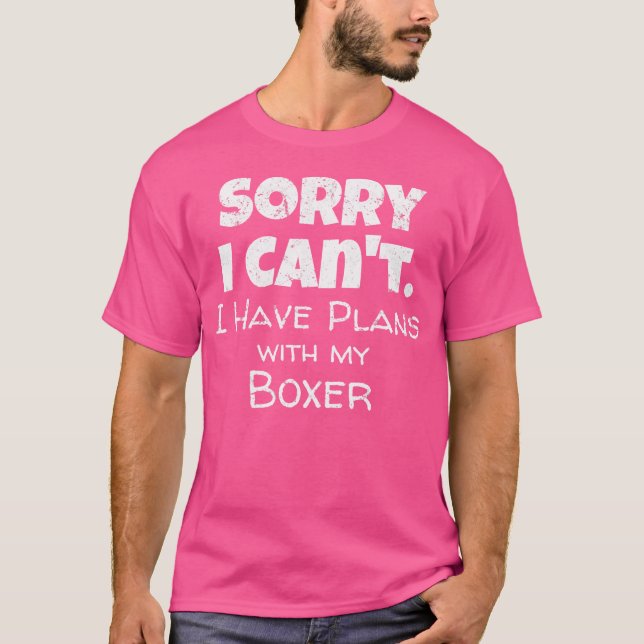 Funny Dog Quote Plans With My Boxer T-Shirt (Front)