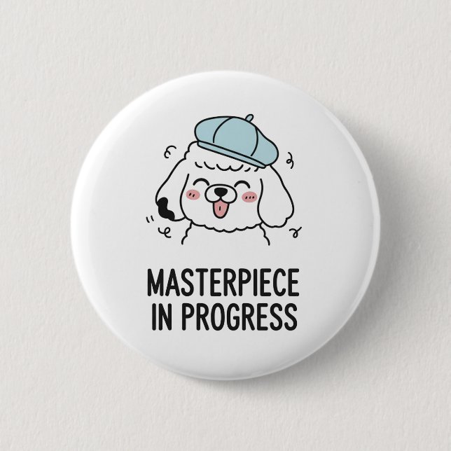 Funny Dog Quote Poodle Masterpiece Design Art Button (Front)