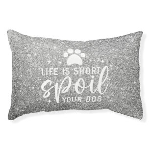 Funny Dog Quote Spoil Your Dog Humor Pet Bed