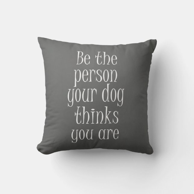 Funny Dog Quote Throw Pillow (Front)
