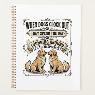 Funny Dog Quote Vintage Engraving Lounging Pups Sh Planner