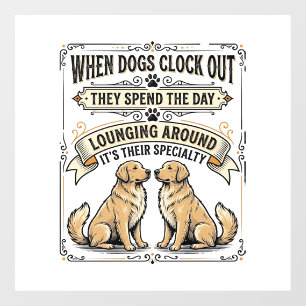 Funny Dog Quote Vintage Engraving Lounging Pups Sh Window Cling