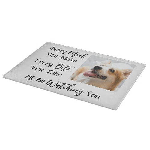 Funny Dog Saying Photo Cutting Board