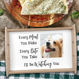 Funny Dog Saying Photo Serving Tray