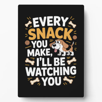 Funny Dog Snack Shirt – Beagle Watching You Plaque