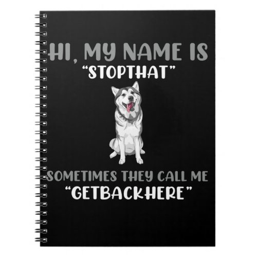 Funny Dog Stubborn Cute Husky Notebook