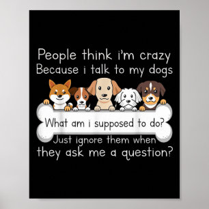 Funny Dog Talking Quote Pet Lover Humor Tee Poster