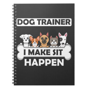 Funny Dog Trainer Humor Puppy Education Notebook
