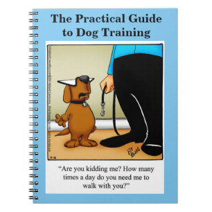 Funny Dog Training Humor Notebook