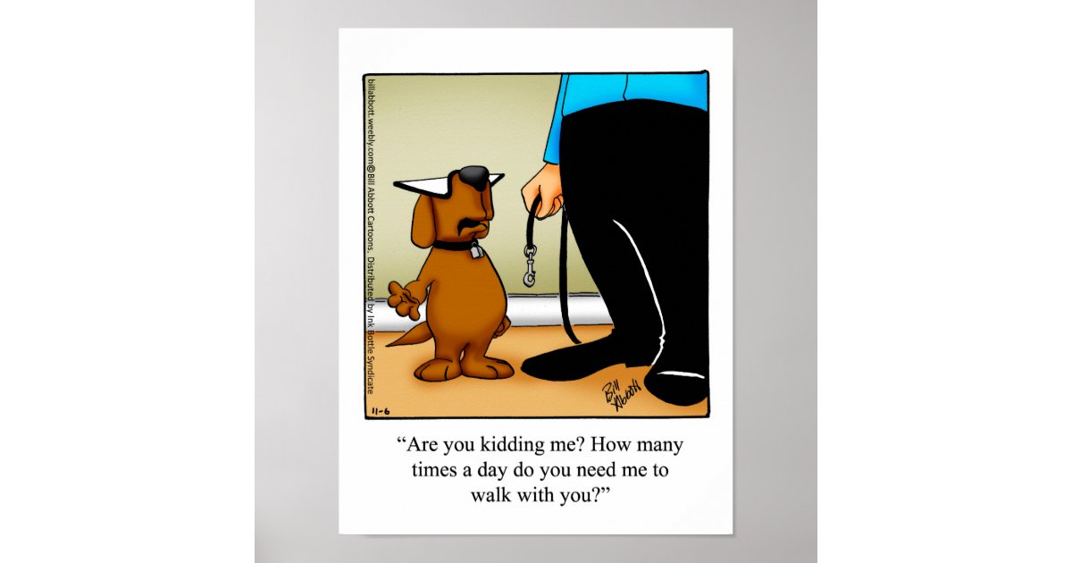 Funny Dog Walking Humor Poster Gift Zazzle