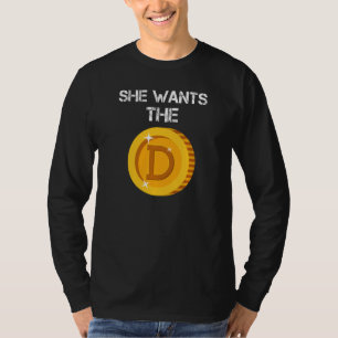 Funny Doge Coin Meme Dirty Joke Hodl Doge She Want T-Shirt