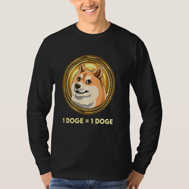 Funny Dogecoin Cryptocurrency Meme Coin 1 Doge 1 D T-Shirt (Front)