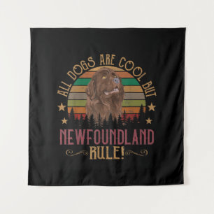 Funny Dogs Are Cool But Newfoundland Rule Tapestry