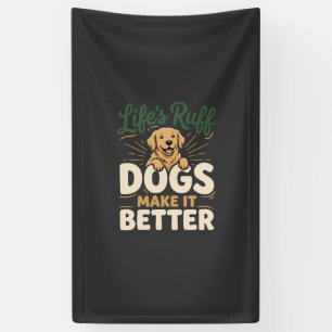 Funny Dogs Make It Better Banner