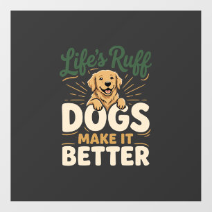 Funny Dogs Make It Better Floor Decals