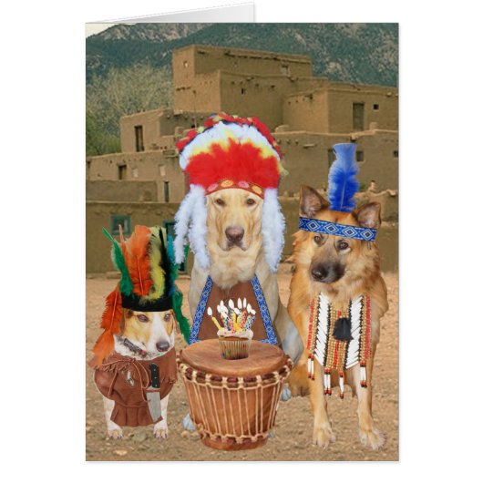 Funny Dogs Native American Birthday Cards (Front)