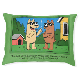 Funny Dogs Owning Human Cartoon Quote Pet Bed