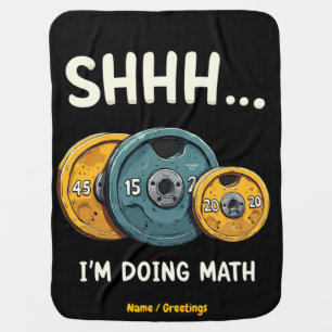 Funny Doing Math Weight Lifting Workout Training Baby Blanket