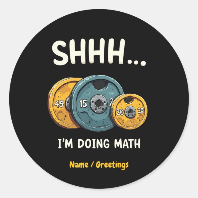  Funny Doing Math Weight Lifting Workout Training  Classic Round Sticker (Front)