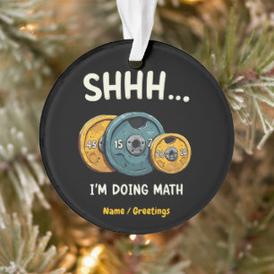Funny Doing Math Weight Lifting Workout Training Ornament