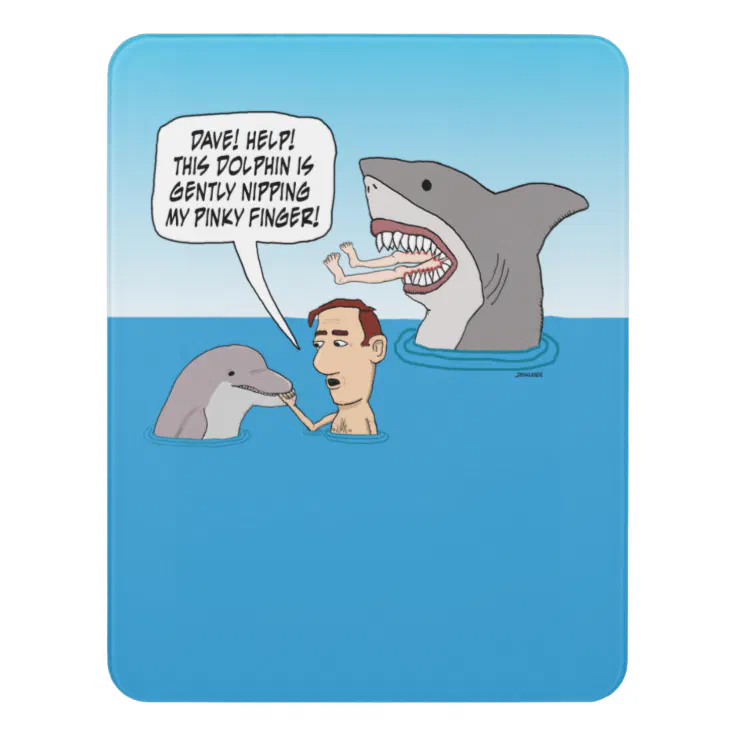 Funny Dolphin Nip and Shark Bite Cartoon Door Sign | Zazzle