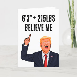 Funny Donald Trump 215lbs and 6'3" Card