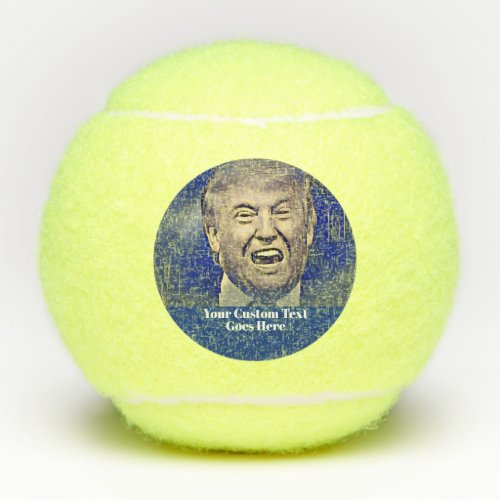 Funny Donald Trump Add Your Text Tennis Balls