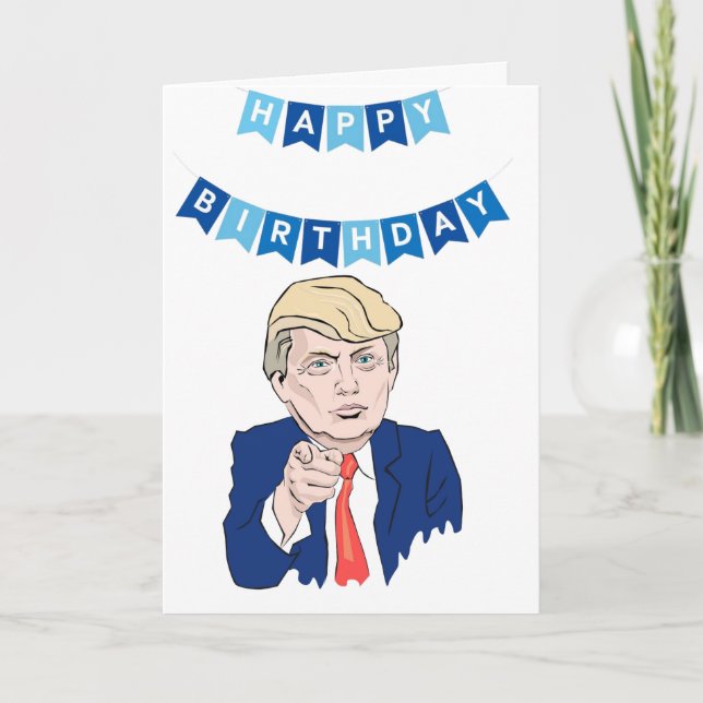 Funny Donald Trump Birthday Card (Front)